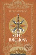 Kniha: Vražda kupce Bakchóna (Eva Kvapilová). Host, 2026