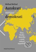 Kniha: Autokrati versus demokrati (Michael McFaul). Host, 2026