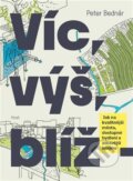 Kniha: Víc, výš, blíž (Peter Bednár). Host, 2026