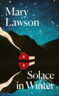 Kniha: Solace in Winter (Mary Lawson). Random House, 2026