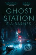 Kniha: Ghost Station (S.A. Barnes). Transworld, 2026