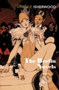 Kniha: The Berlin Novels (Christopher Isherwood). Vintage, 1993