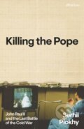 Kniha: Killing the Pope (Serhii Plokhy). Penguin Books, 2026
