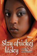 Kniha: Slzy africkej lásky (Mirka Manáková). Naše vojsko, 2026