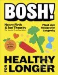 Kniha: BOSH! Healthy for Longer (Ian Theasby). Dorling Kindersley, 2026