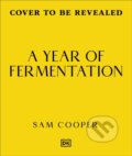 Kniha: A Year of Fermentation (Sam Cooper). Dorling Kindersley, 2026