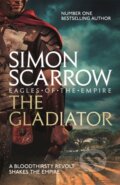The Gladiator - Simon Scarrow, Headline Book, 2010