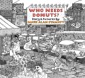 Kniha: Who Needs Donuts? (Mark Alan Stamaty). Drawn and Quarterly, 2026