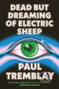 Kniha: Dead but Dreaming of Electric Sheep, 2026