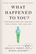 Kniha: What Happened to You? (Oprah Winfrey). MacMillan, 2026