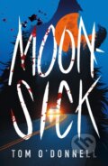 Kniha: Moonsick (Tom O'donnell). Castle Point Books, 2025