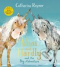 Kniha: Mini and Hardly and the Big Adventure (Catherine Rayner). Pan Macmillan, 2022