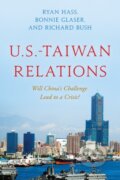 Kniha: U.S.-Taiwan Relations (Bonnie Glaser, Ryan Hass a Richard Bush). Brookings Institution Press, 2023
