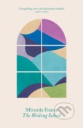 Kniha: The Writing School (Miranda France). Corsair, 2023