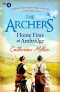 Kniha: The Archers: Home Fires at Ambridge (Catherine Miller). Simon & Schuster, 2022