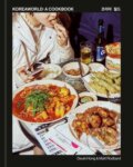 Kniha: Koreaworld: A Cookbook (Deuki Hong a Matt Rodbard). Random House, 2024