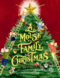 Kniha: A Mouse Family Christmas (Deborah Underwood). Little, Brown Young Readers, 2024