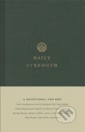Kniha: Daily Strength – A Devotional for Men (Crossway Publishers). Crossway Books, 2022