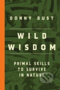 Kniha: Wild Wisdom (Donny Dust). Simon & Schuster, 2025