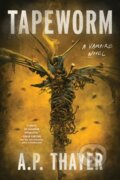 Kniha: Tapeworm (A. P. Thayer). Zando, 2026