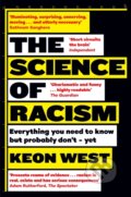 Kniha: The Science of Racism (Keon West). Picador, 2026