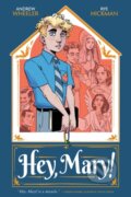 Kniha: Hey, Mary! (Andrew Wheeler). Oni Press, 2025