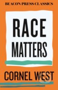 Kniha: Race Matters (Cornel West). Beacon Press, 2026