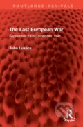Kniha: The Last European War (John Lukacs). Routledge, 2025