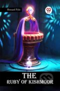 Kniha: The Ruby of Kishmoor, 2024