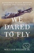 Kniha: We Dared to Fly (William, Jr. a Jr. Reeder). Lyons Press, 2024