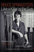 Kniha: Bruce Springsteen: Like a Killer in the Sun, 2022