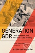 Kniha: Generation GDR (Peter Wensierski). MacLehose Press, 2026