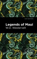 Kniha: Legends of Maui (W. D. Westervelt). West Margin Press, 2022