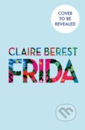 Kniha: Frida (Claire Berest). Mountain Leopard Press, 2026