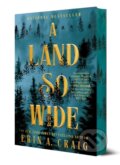 Kniha: A Land So Wide (Erin A. Craig). , 1900