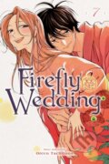 Kniha: Firefly Wedding, Vol. 7 (Oreco Tachibana). Viz Media, 2026