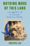Kniha: Nothing More of This Land, 2025