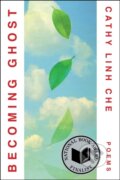 Kniha: Becoming Ghost (Cathy Linh Che). Washington Square Press, 2025