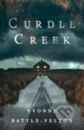 Kniha: Curdle Creek (Yvonne Battle-Felton). , 2026