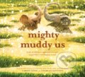 Kniha: Mighty Muddy Us (Caron Levis). Abrams Books for young Readers, 2023