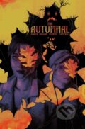 Kniha: The Autumnal (Daniel Kraus a Adrian F. Wassel). Vault Comics, 2021
