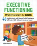 Kniha: Executive Functioning Workbook for Kids (Sharon a Ph.D. Grand). Callisto Kids, 2021