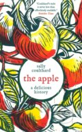 Kniha: The Apple: A Delicious History (Sally Coulthard). Apollo, 2024