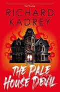 Kniha: The Pale House Devil (Richard Kadrey). Titan Books, 2025