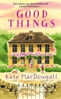 Kniha: Good Things (Kate MacDougall). Blink Publishing, 2024