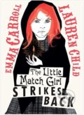 Kniha: The Little Match Girl Strikes Back (Emma Carroll). Simon & Schuster, 2024