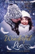 Kniha: It's a Wonderful Lie (Wren Michaels). City Owl Press, 2022