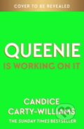 Kniha: Queenie is Working on It (Candice Carty-Williams). Trapeze, 2026