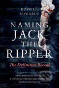 Kniha: Naming Jack the Ripper (Russell Edwards). Globe Pequot, 2024