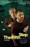 Kniha: The Fifth Step (David Ireland). Methuen Drama, 2025